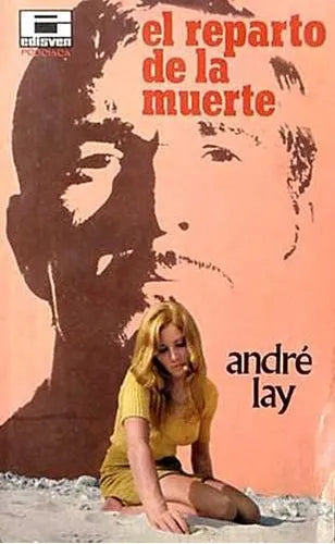 Libro usado en venta: El reparto de la muerte de Andre Lay; editorial Edisven impreso en 1969 realizamos envios a todo el mundo.1