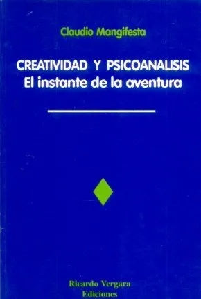 Libro usado en venta: Creatividad y psicoanalisis de Claudio Mangifesta; editorial Ricardo Vergara impreso en 1995 realizamos envios a todo el mundo.1