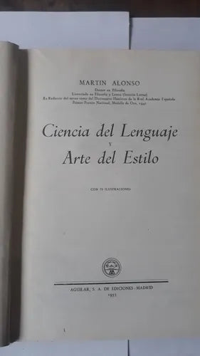 Libro usado en venta: Ciencia del lenguaje y arte del estilo (con 79 ilustraciones) de Martin Alonso; editorial Aguilar impreso en 1953.1