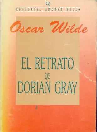 Libro usado en venta: El retrato de Dorian Gray de Oscar Wilde; editorial Andres Bello impreso en 1991 realizamos envios a todo el mundo.1