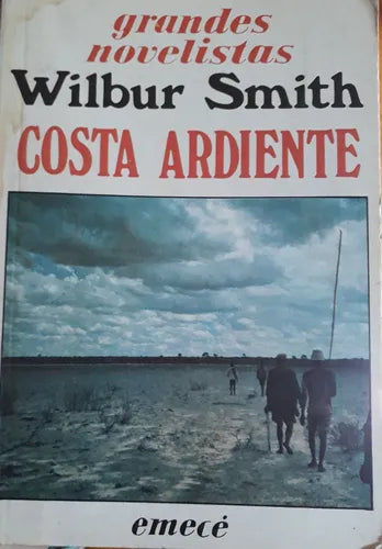 Libro usado en venta: Costa ardiente de Wilbur A. Smith; editorial Emece impreso en 1985 realizamos envios a todo el mundo.1
