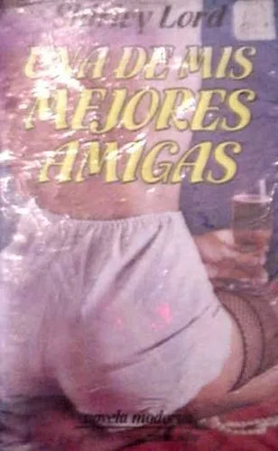 Libro usado en venta: Una de mis mejores amigas de Shirley Lord; editorial Javier Vergara impreso en 1987 realizamos envios a todo el mundo.1