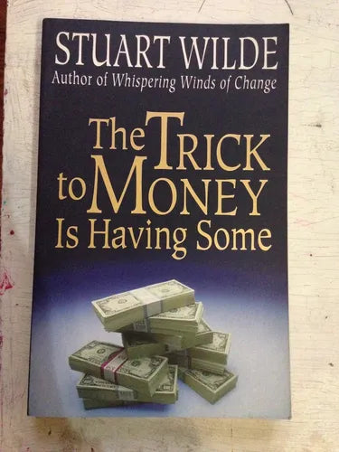 Libro usado en venta: The trick to money is having some de Stuart Wilde; editorial Hay House impreso en 1989 realizamos envios a todo el mundo.1