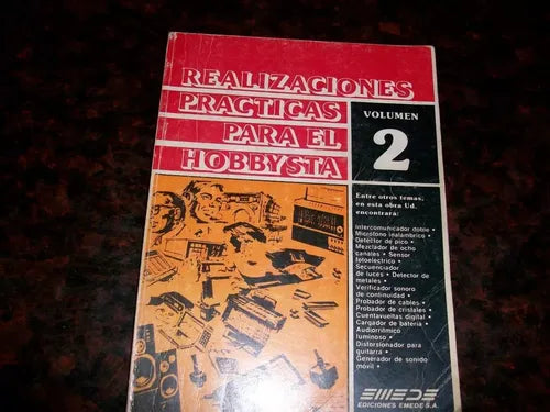 Libro usado en venta: Realizaciones practicas para el hobbysta vol 2; editorial Emede impreso en 1988 realizamos envios a todo el mundo.1