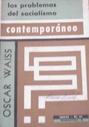 Libro usado en venta: Los problemas del socialismo de Oscar Waiss; editorial Iguazu impreso en 1961 realizamos envios a todo el mundo.1