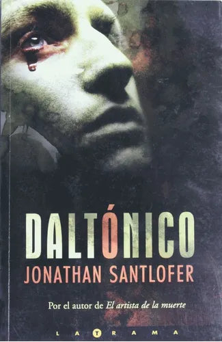 Libro usado en venta: Daltonico de Jonathan Santlofer; editorial Ediciones B impreso en 2004 realizamos envios a todo el mundo.1