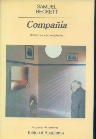 Libro usado en venta: Compa?ia de Samuel Beckett; editorial Anagrama impreso en 1982 realizamos envios a todo el mundo.1