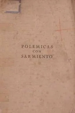 Libro usado en venta: Polemicas con Sarmiento de Guillermo Rawson; editorial El Ateneo impreso en 1928 realizamos envios a todo el mundo.1