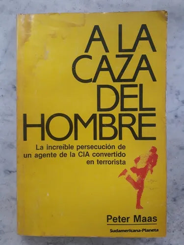 Libro usado en venta: A la caza del hombre de Peter Maas; editorial Sudamericana - Planeta impreso en 1987 realizamos envios a todo el mundo.1