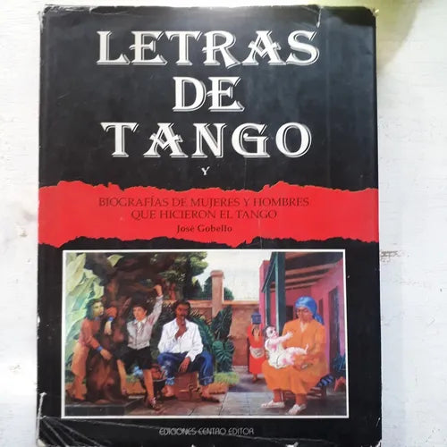 Libro usado en venta: Letras de Tango - Tomo III de Jose Gobello; editorial Centro Editor impreso en 1997 realizamos envios a todo el mundo.1