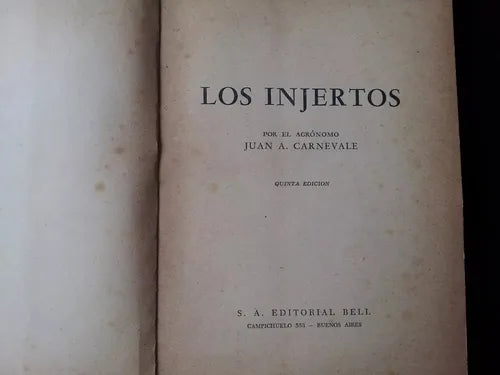 Libro usado en venta: Los injertos de Juan A. Carnevale; editorial Bell impreso en 1942 realizamos envios a todo el mundo.1