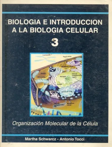 Libro usado en venta: Organizacion Molecular de la Celula N? 3 de Martha Schwarcz - Antonio Tocci; editorial CCC Educando impreso en 1999.1