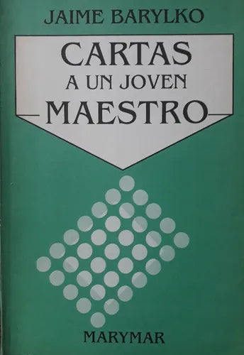 Libro usado en venta: Cartas a un joven maestro de Jaime Barylko; editorial Marymar impreso en 1991 realizamos envios a todo el mundo.1