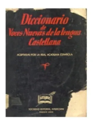Libro usado en venta: Diccionario de voces nuevas de la lengua castellana; editorial Sociedad Editorial Americana impreso en 1940.1