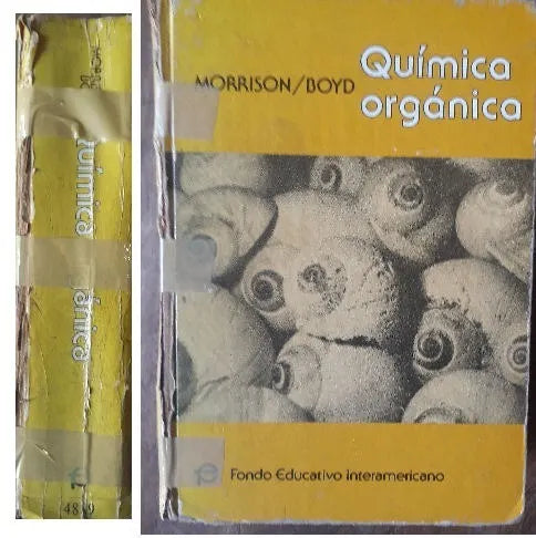 Libro usado en venta: Quimica organica de Morrison - Boyd; editorial Fondo Educativo Interamericano impreso en 1976 realizamos envios a todo el mundo.1