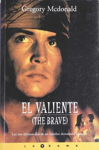 Libro usado en venta: El valiente - (The brave) de Gregory Mcdonald; editorial Ediciones B impreso en 1997 realizamos envios a todo el mundo.1