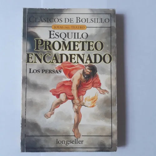 Libro usado en venta: Prometeo encadenado - Los persas de Esquilo; editorial Longseller impreso en 2001 realizamos envios a todo el mundo.1