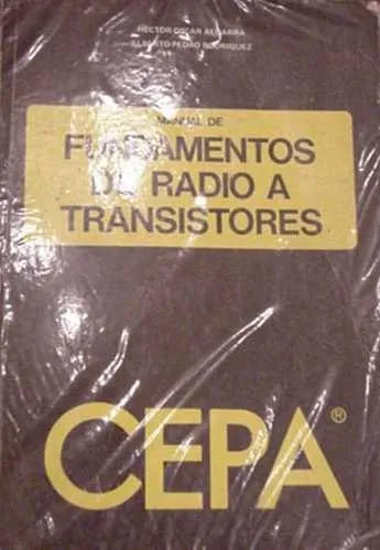 Libro usado en venta: Fundamentos de radio a transistores de Hector Algarra - Alberto Rodriguez; editorial Cepa realizamos envios a todo el mundo.1