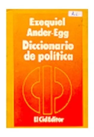 Libro usado en venta: Diccionario de politica de Ezequiel Ander - Egg; editorial El Cid Editor impreso en 1984 realizamos envios a todo el mundo.1