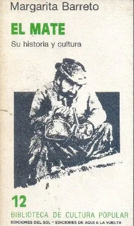 Libro usado en venta: El mate: Su historia y cultura de Margarita Barreto; editorial Del sol impreso en 1989 realizamos envios a todo el mundo.1