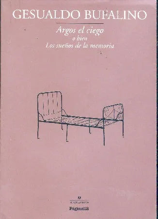 Libro usado en venta: Argos el ciego de Gesualdo Bufalino; editorial Anagrama impreso en 2013 realizamos envios a todo el mundo.1