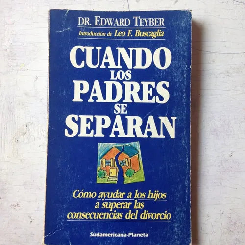 Libro usado en venta: Cuando los padres se separan de Edward Teyber; editorial Sudamericana - Planeta impreso en 1986 envios a todo el mundo.1