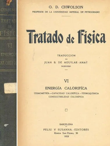 Libro usado en venta: Tratado de fisica - Energia calorifica de O. D. Chwolson; editorial Feliu y Susanna impreso en 1918 envios a todo el mundo.1