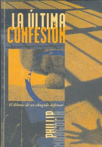 Libro usado en venta: La ultima confesion de Phillip Margolin; editorial Javier Vergara impreso en 1998 realizamos envios a todo el mundo.1