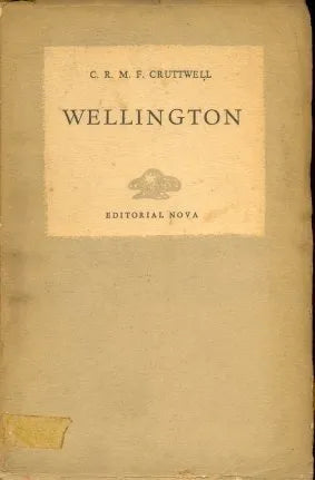Libro usado en venta: Wellington de C. R. M. F. Cruttwell; editorial Nova impreso en 1946 realizamos envios a todo el mundo.1