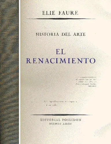 Libro usado en venta: Historia del arte - El renacimiento de Elie Faure; editorial Poseidon impreso en 1944 realizamos envios a todo el mundo.1