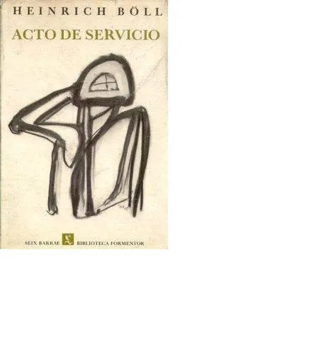 Libro usado en venta: Acto de servicio de Heinrich Boll; editorial Seix Barral impreso en 1972 realizamos envios a todo el mundo.1