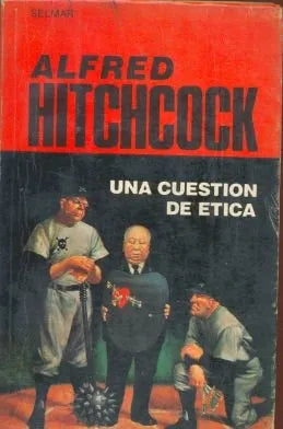 Libro usado en venta: Una cuestion de etica de Alfred Hitchcock; editorial Selmar impreso en 1976 realizamos envios a todo el mundo.1