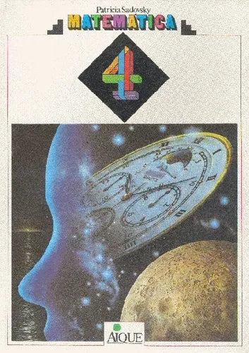 Libro usado en venta: Matematica 4 de Patricia Sadovsky; editorial Aique impreso en 1993 realizamos envios a todo el mundo.1