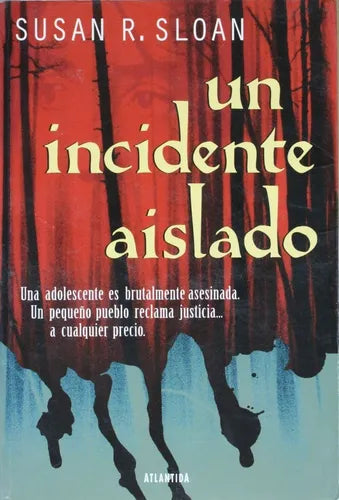 Libro usado en venta: Un incidente aislado de Susan R. Sloan; editorial Atlántida impreso en 1998 realizamos envios a todo el mundo.1