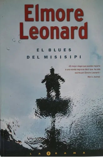 Libro usado en venta: El blues del Misisip? de Elmore Leonard; editorial Ediciones B impreso en 2002 realizamos envios a todo el mundo.1