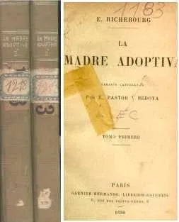Libro usado en venta: La madre adoptiva de E. De Richebourg; editorial Garnier Hermanos impreso en 1892 realizamos envios a todo el mundo.1