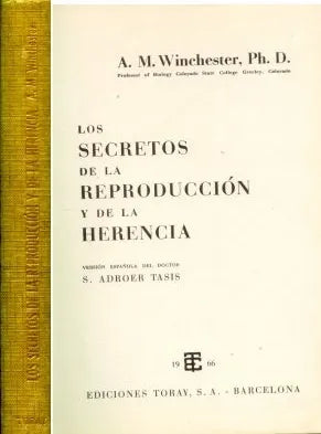 Libro usado en venta: Los secretos de la reproduccion y de la herencia de A. M. Winchester; editorial Toray impreso en 1966 envios a todo el mundo.1