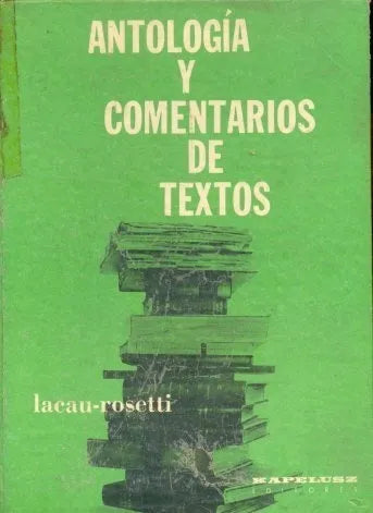 Libro usado en venta: Antologia y comentarios de textos de Lacau - Rosetti; editorial Kapelusz impreso en 1962 realizamos envios a todo el mundo.1