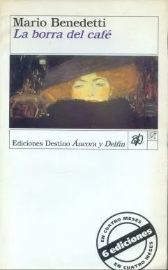 Libro usado en venta: La borra del cafe de Mario Benedetti; editorial Destino impreso en 1993 realizamos envios a todo el mundo.1