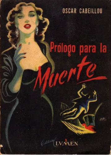 Libro usado en venta: Prologo para la muerte de Oscar Cabeillou; editorial Lumen impreso en 1952 realizamos envios a todo el mundo.1