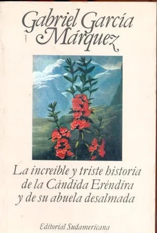 Libro usado en venta: La increible y triste historia de la candida erendira y de su abuela desalmada de Garcia Marquez; Sudamericana impreso en 19981.1
