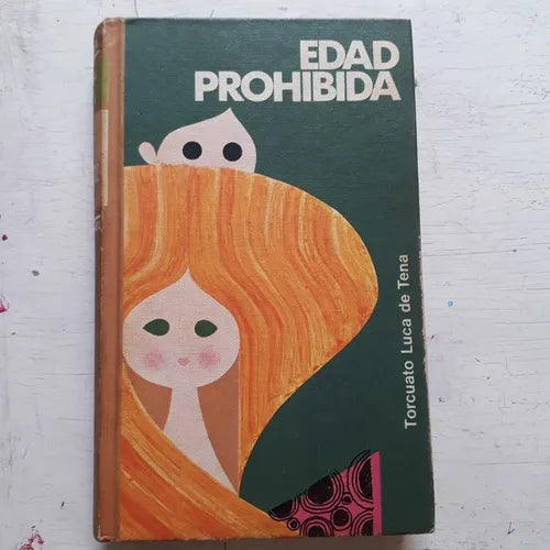 Libro usado en venta: Edad prohibida de Torcuato Luca de Tena; editorial Circulo de Lectores impreso en 1971 realizamos envios a todo el mundo.1