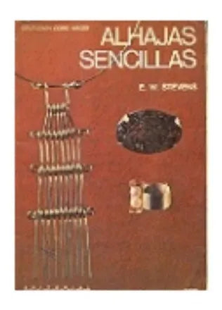 Libro usado en venta: Alhajas sencillas de E. W. Stevens; editorial Kapelusz impreso en 1973 realizamos envios a todo el mundo.1
