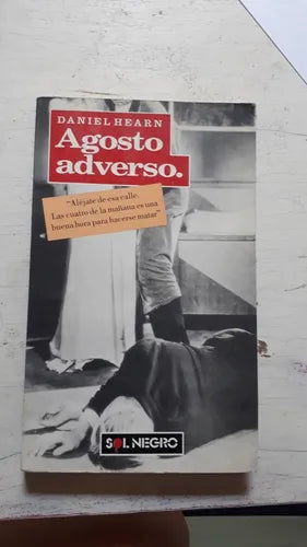 Libro usado en venta: Agosto adverso de Daniel Hearn; editorial Sudamericana impreso en 1991 realizamos envios a todo el mundo.1