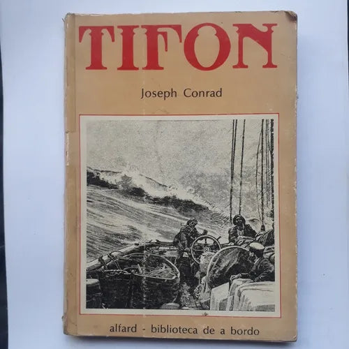 Libro usado en venta: Tifon de Joseph Conrad; editorial Alfard - Biblioteca de a bordo impreso en 1984 realizamos envios a todo el mundo.1
