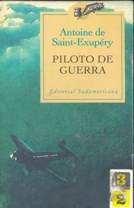 Libro usado en venta: Piloto de guerra de Antoine De Saint Exupery; editorial Sudamericana impreso en 1998 realizamos envios a todo el mundo.1