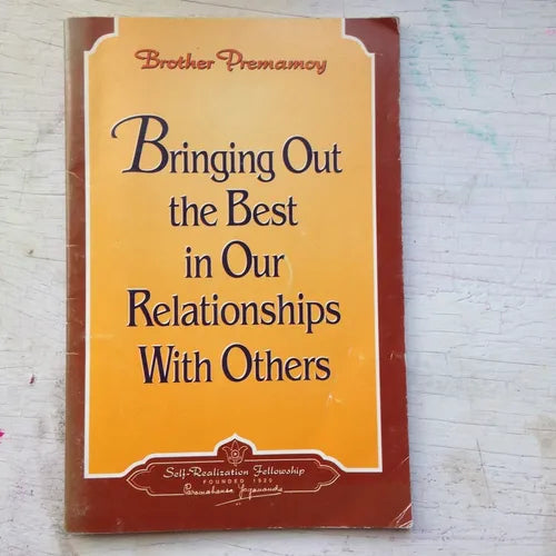 Libro usado en venta: Bringing out the best in our relationships with others de Brother Premamoy; Self-Realization Fellowship impreso en 19951.1