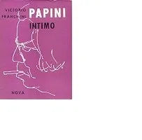 Libro usado en venta: Papini intimo de Victorio Franchini; editorial Nova impreso en 1959 realizamos envios a todo el mundo.1