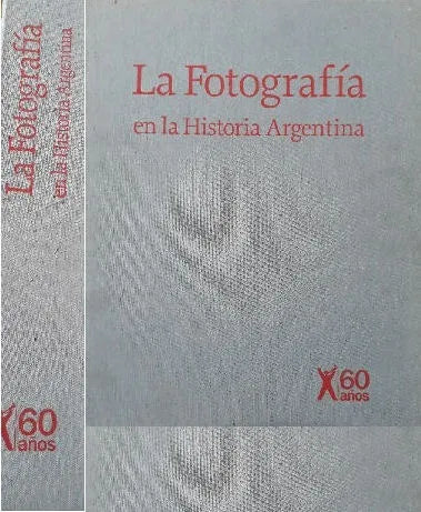 Libro usado en venta: La fotografia en la Historia Argentina; editorial AGEA impreso en 2005 realizamos envios a todo el mundo.1