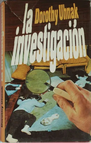 Libro usado en venta: La investigacion de Dorothy Uhnak; editorial Pomaire impreso en 1977 realizamos envios a todo el mundo.1